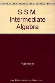 S.S.M. Intermediate Algebra