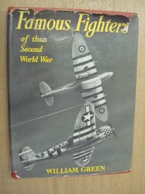 Famous Fighters of the Second World War