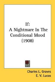 If: A Nightmare In The Conditional Mood (1908)