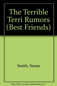 The TERRIBLE TERRI RUMORS BEST FRIENDS #8 (Best Friends, No 8)