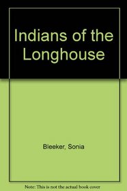 Indians of the Longhouse