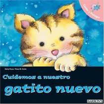 Cuidemos a Nuestro Gatito Nuevo (Let's Take Care of Books) (Spanish Edition)