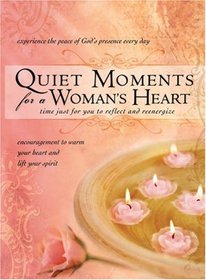Quiet Moments for a Woman's Heart