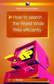 How to Search the World Wide Web Efficiently (BP)