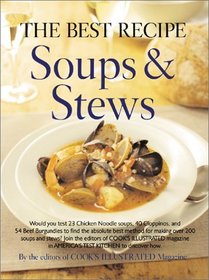 The Best Recipe: Soups  Stews