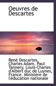 Oeuvres de Descartes (French and French Edition)