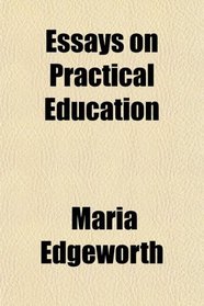 Essays on Practical Education