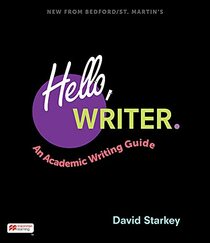 Hello, Writer.: An Academic Writing Guide