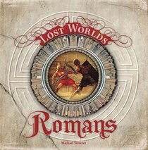 The Romans (Lost Worlds)