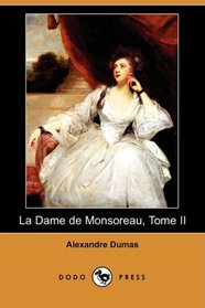 La Dame de Monsoreau, Tome II (Dodo Press) (French Edition)