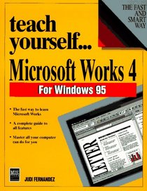 Teach Yourself... Works for Windows 95 (Teach Yourself)