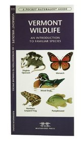 Vermont Wildlife: An Introduction to Familiar Species (A Pocket Naturalist Guide)