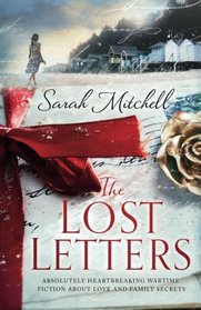 The Lost Letters: Absolutely heartbreaking wartime fiction about love and family secrets