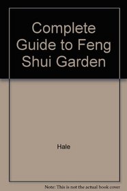 Complete Guide to Feng Shui Garden