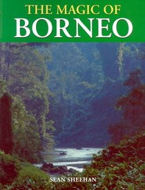 The Magic Of Borneo (The Magic Series)