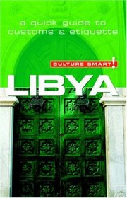 Libya - Culture Smart!: a quick guide to customs & etiquette