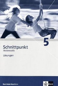 Schnittpunkt Mathematik 5. Lsungen. Nordrhein-Westfalen