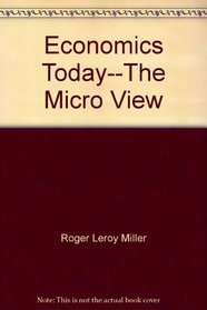 Economics Today--The Micro View