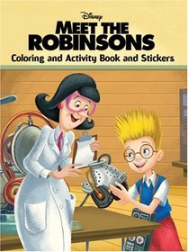 Meet the Robinsons: Coloring and Activity Book and Stickers (Meet the Robinsons)
