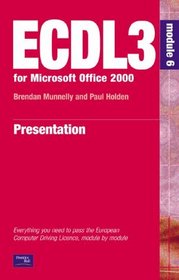 ECDL 2000: Module 6 (ECDL3 for Microsoft Office 95/97)