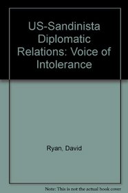 US-Sandinista Diplomatic Relations: Voice of Intolerance