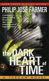 The Dark Heart of Time : A Tarzan Novel