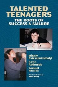 Talented Teenagers : The Roots of Success and Failure