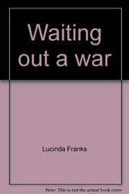 Waiting out a war;: The exile of Private John Picciano