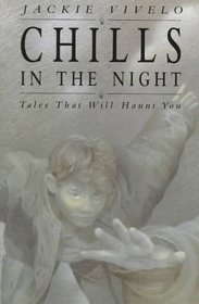 Chills in the Night: Tales That Will Haunt You