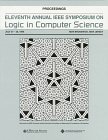 11th Annual IEEE Symposium on Logic in Computer Science: July 27-30, 1996 New Brunswick, New Jersey : Proceedings (SYMPOSIUM ON LOGIC IN COMPUTER SCIENCE//PROCEEDINGS)