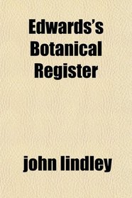 Edwards's Botanical Register