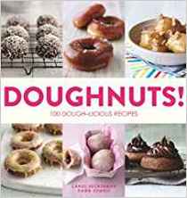 Doughnuts!: 100 Dough-licious Recipes