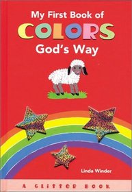 My First Book of Colors God's Way Board Book