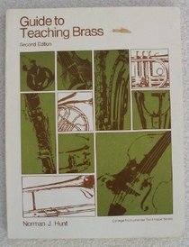 Guide to teaching brass (College instrumental technique series)