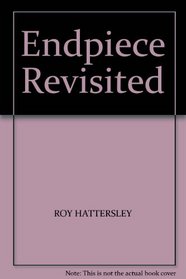 ENDPIECE REVISITED