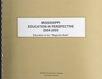 Mississippi Education In Perspective 2004-2005