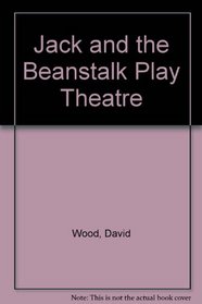 Jack and the Beanstalk Play Theatre