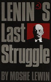 Lenin's Last Struggle (French Edition)