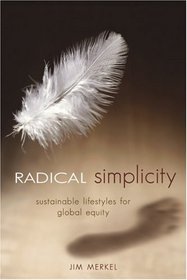 Radical Simplicity : Small Footprints on a Finite Earth