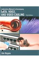 Laboratory Manual to accompany Data, Voice and Video Cabling, 3rd Edition