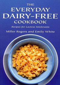 The Everyday Dairy-free Cookbook