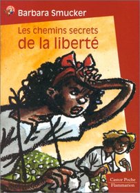 Smucker/Chemins Secrets De Liberte (French Edition)