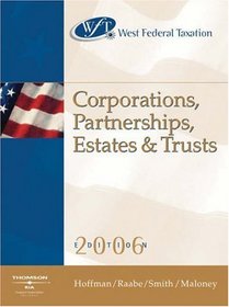 West Federal Taxation 2006: Corporations (with RIA and Turbo Tax Business) (West Federal Taxation Corporations, Partnerships, Estates and Trusts)