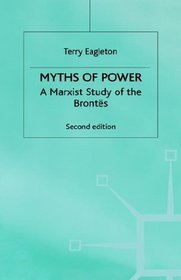 Myths of Power: A Marxist Study of the Brontes