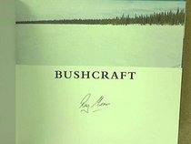 Bushcraft:an Inspirational Guide to Survival in the Wilderness Signed Copies
