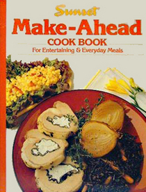 Sunset Make-Ahead Cook Book