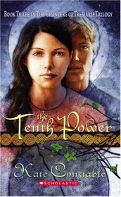 The Tenth Power (Chanters of Tremaris, Bk 3)