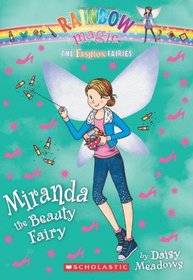 Miranda the Beauty Fairy (Rainbow Magic: Fashion Fairies, Bk 1)