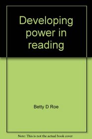 Developing power in reading