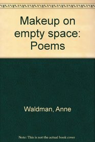 Makeup on empty space: Poems